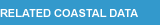 RELATED COASTAL DATA
