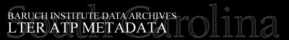Baruch Institute Data Archives | LTER ATP Metadata