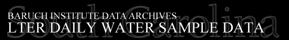 Baruch Institute Data Archives | LTER Daily Water Sample Data
