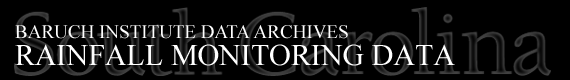 Baruch Institute Data Archives | Rainfall Monitoring Data