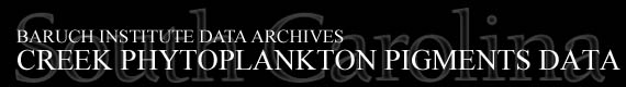 Baruch Institute Data Archives | Creek Phytoplankton Pigments Data