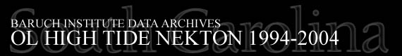 Baruch Institute Data Archives - OL High Tide Nekton 1994-2004
