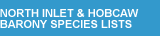 NORTH INLET & HOBCAW BARONY SPECIES LISTS