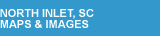 NORTH INLET, SC MAPS & IMAGES